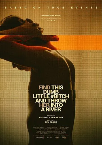 Постер к Найди эту тупую сучку и выброси её в реку